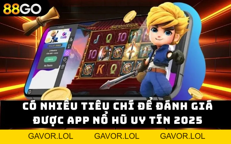 App nổ hũ uy tín 2026 – Trải nghiệm giải trí đỉnh cao 88GO - GAVOR.LOL App nổ hũ uy tín 2026 – Trải nghiệm giải trí đỉnh cao 88GO - GAVOR.LOL