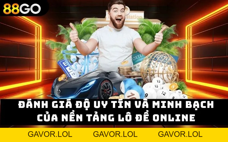 Xổ Số 88GO - Sân Chơi Lô Đề Uy Tín 1 Ăn 99 Thưởng Cực Cao - GAVOR.LOL