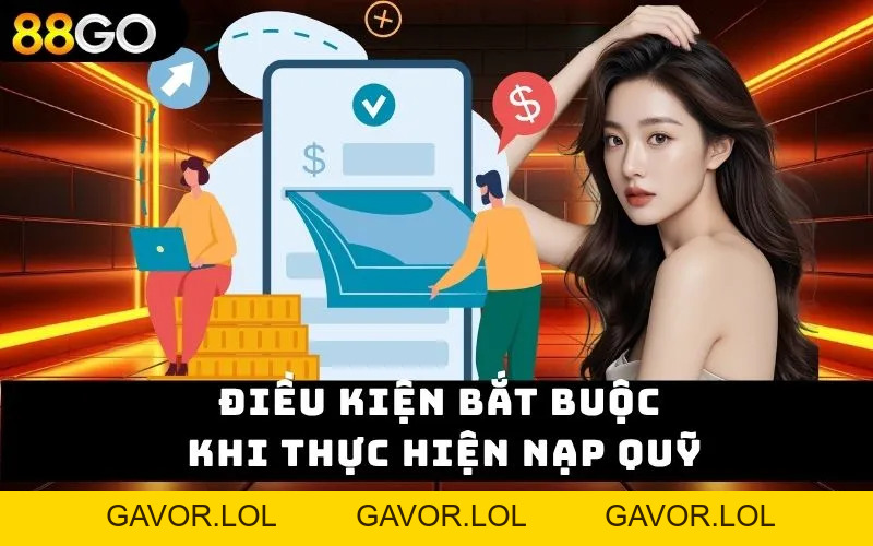Nạp Tiền 88go – Dễ Dàng Nhanh Chóng Thắng Lớn Mỗi Ngày - GAVOR.LOL