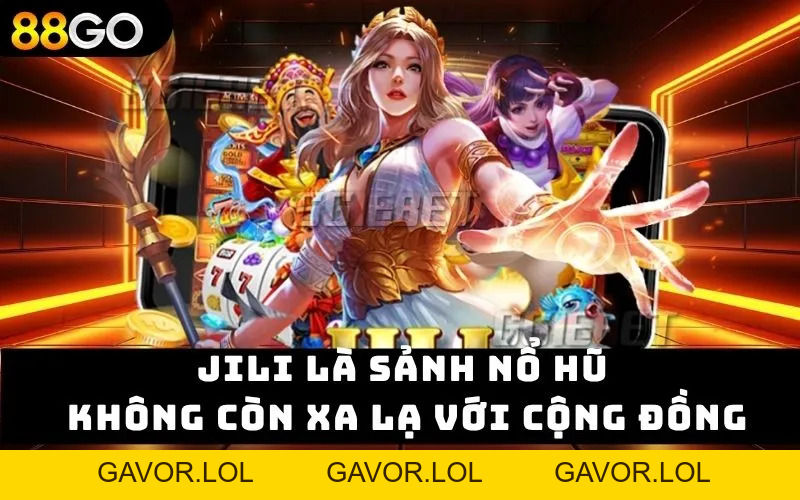 Nổ Hũ 88GO - Tổng Hợp 3 Sảnh Cược Hot Nhất Hệ Thống 2026 - GAVOR.LOL