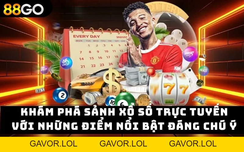 Xổ Số 88GO - Sân Chơi Lô Đề Uy Tín 1 Ăn 99 Thưởng Cực Cao - GAVOR.LOL