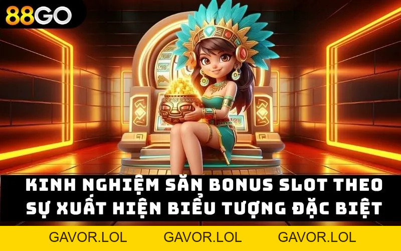 Kinh Nghiệm Săn Bonus Slot Hiệu Quả Cho Người Mới 2026 - GAVOR.LOL