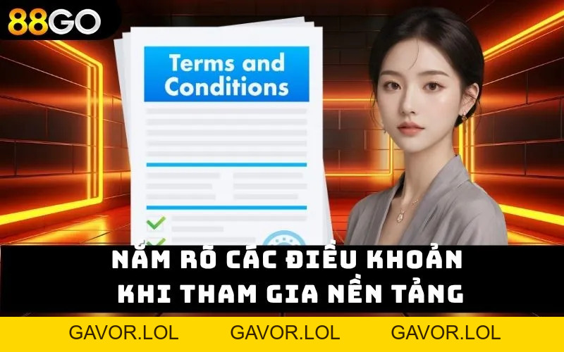 Điều Khoản Điều Kiện 88GO - Hiểu Rõ Khi Cược Để An Toàn - GAVOR.LOL