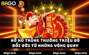 Nổ Hũ 88GO - Tổng Hợp 3 Sảnh Cược Hot Nhất Hệ Thống 2026 - GAVOR.LOL
