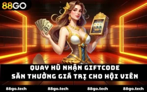 88GO - Cùng 88GO nổ hũ tưng bưng khuyến mãi đón xuân 2026 - GAVOR.LOL