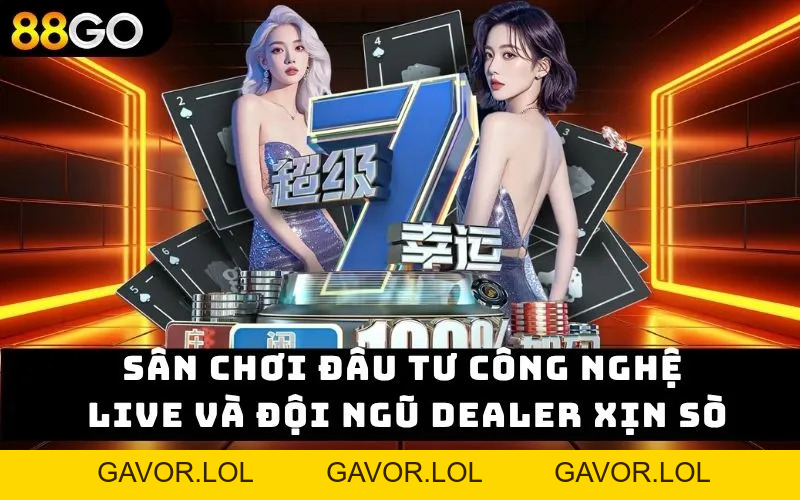 Casino Live Dealer Việt Nam – Trải Nghiệm Thật Tại 88go 2026 - GAVOR.LOL