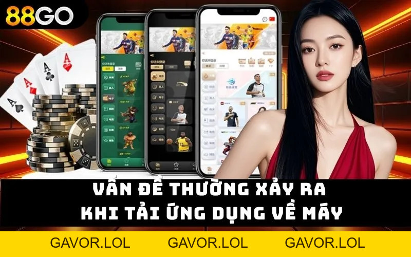 Tải App 88go – Trải Nghiệm Game Đỉnh Cao Trong Tầm Tay - GAVOR.LOL